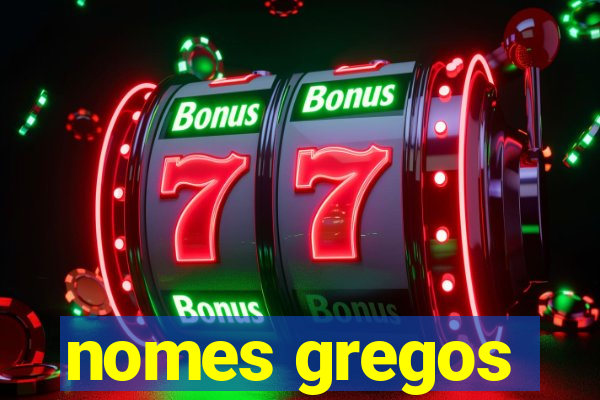 nomes gregos